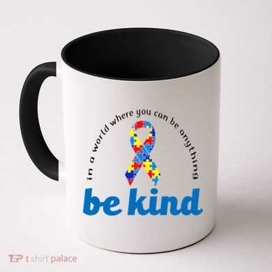 Autism Awareness Be Anything Be Kind Coffee Mug