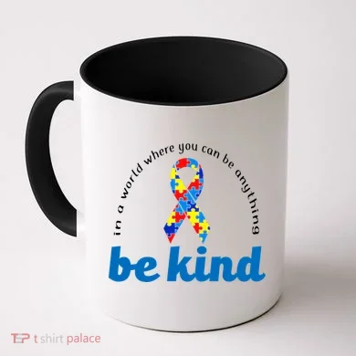 Autism Awareness Be Anything Be Kind Coffee Mug