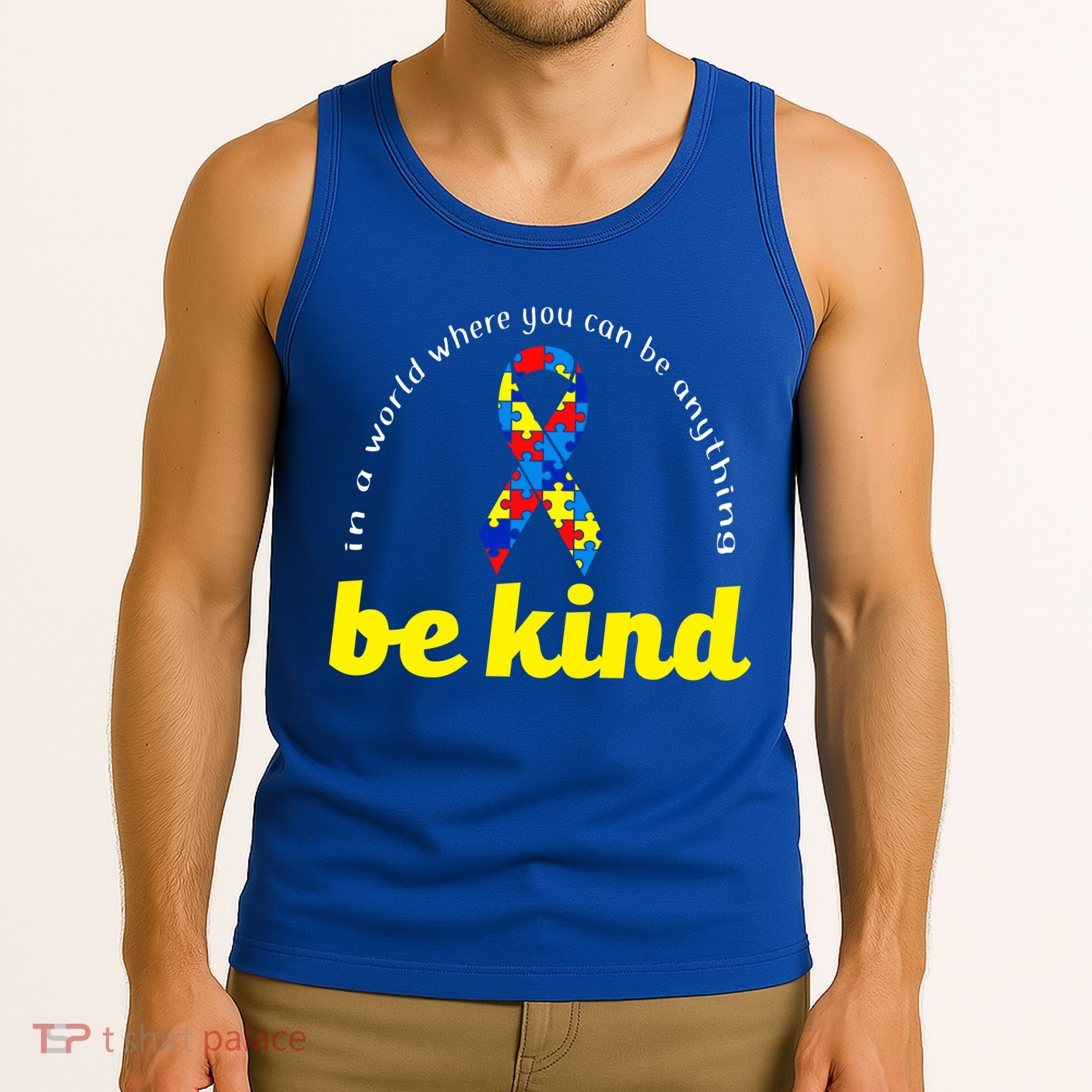 Autism Awareness Be Anything Be Kind Tank Top