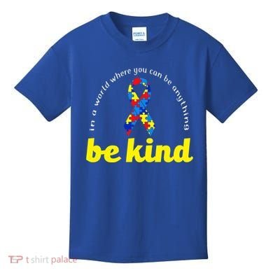 Autism Awareness Be Anything Be Kind Kids T-Shirt