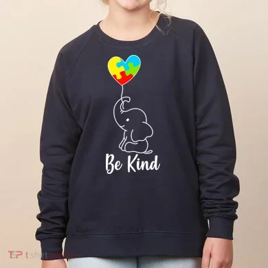 Autism Awareness Be Kind Elephant Women's Sweatshirt