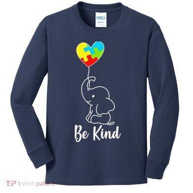 Autism Awareness Be Kind Elephant Kids Long Sleeve Shirt