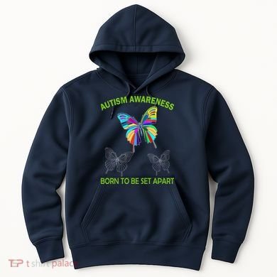 Autism Awareness Born To Be Set Apart Hoodie