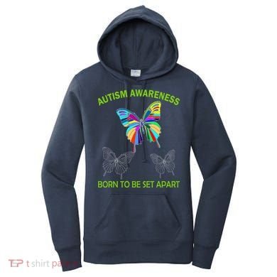 Autism Awareness Born To Be Set Apart Women's Hoodie