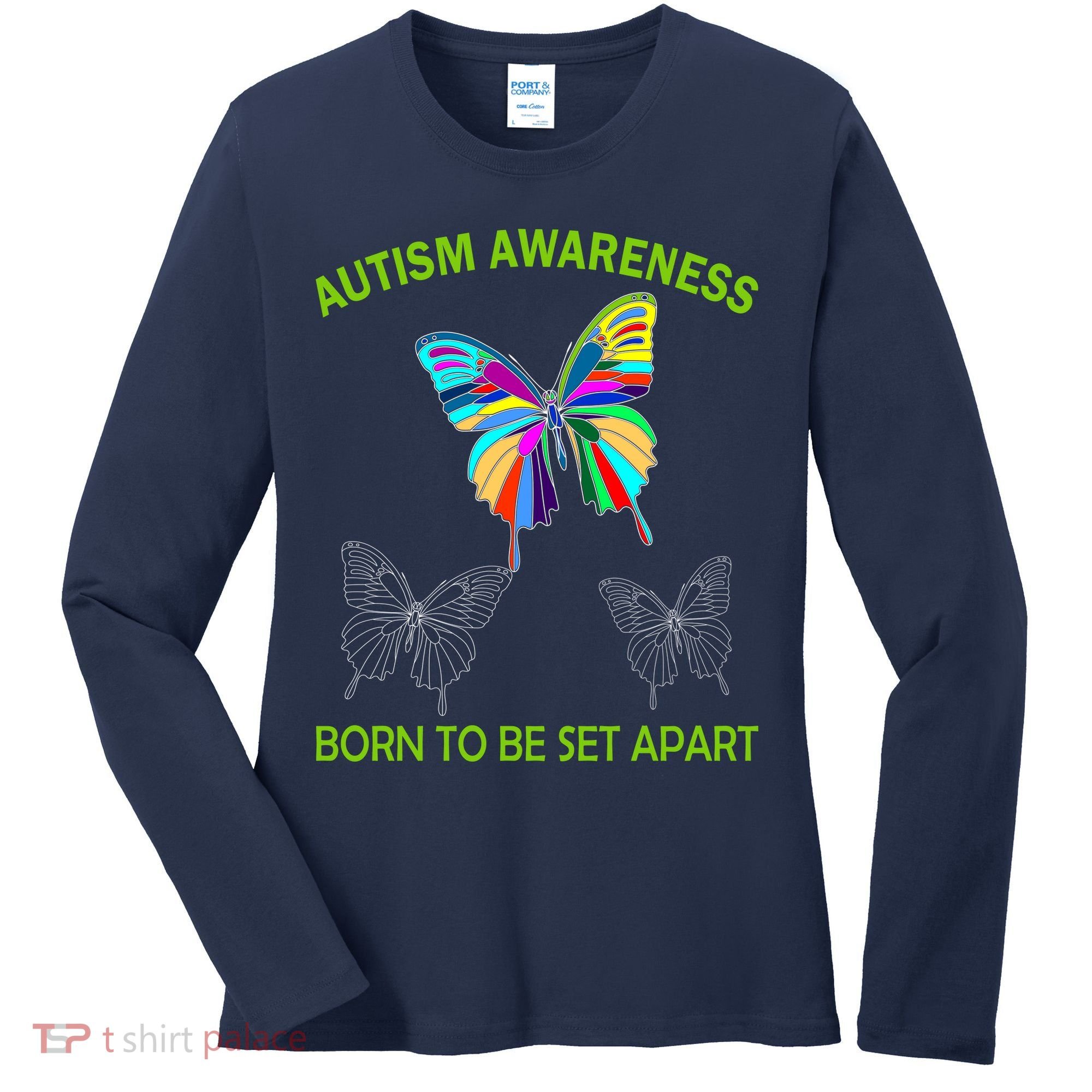 Autism Awareness Born To Be Set Apart Women's Long Sleeve Shirt