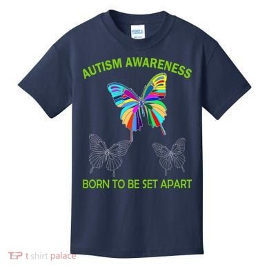 Autism Awareness Born To Be Set Apart Kids T-Shirt