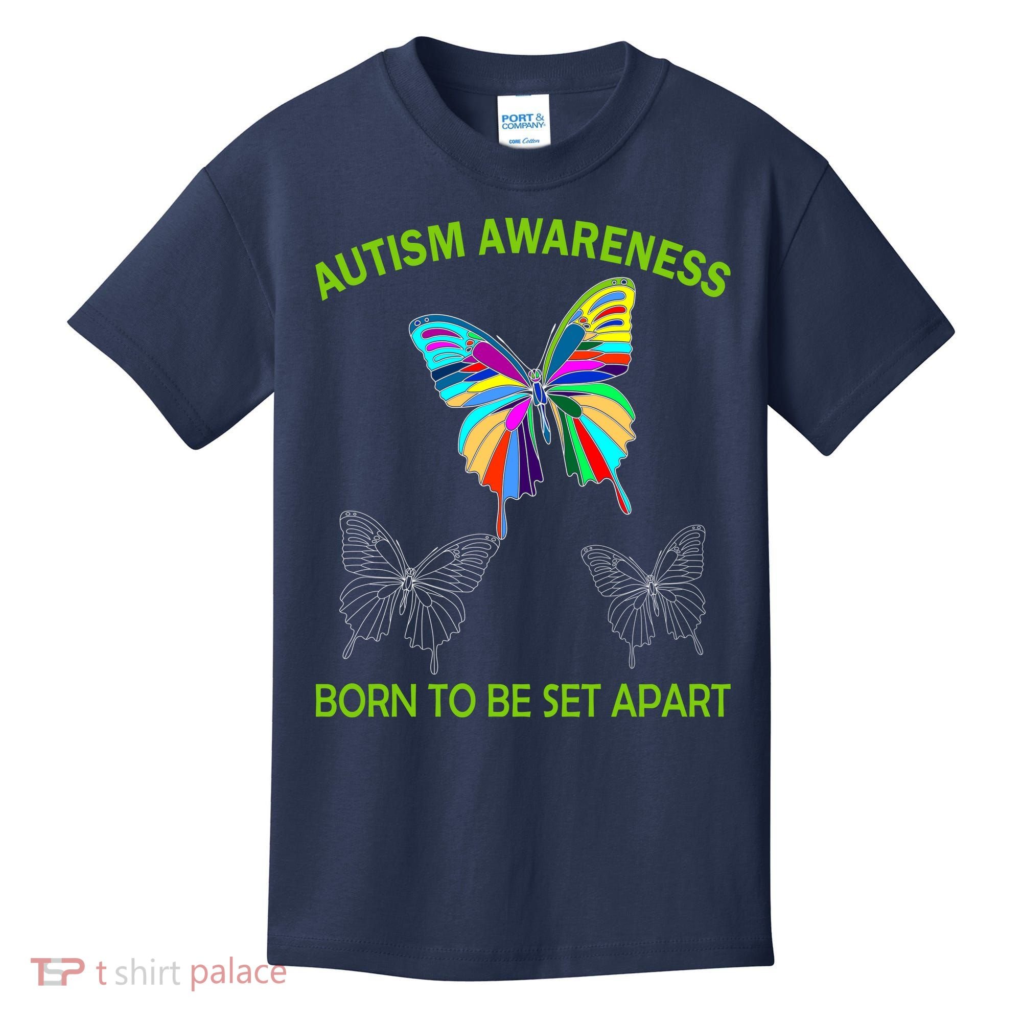 Autism Awareness Born To Be Set Apart Kids T-Shirt