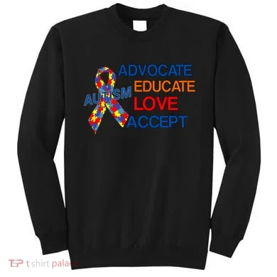 Autism Awareness Educate Sweatshirt