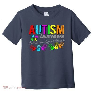Autism Awareness Educate Love Support Advocate Toddler T-Shirt