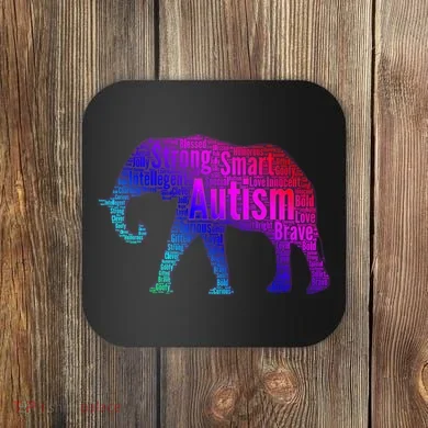 Autism Awareness Elephant Quotes Coaster