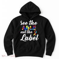 Autism Awareness Puzzle See The Able Not The Label Hoodie thumb 0