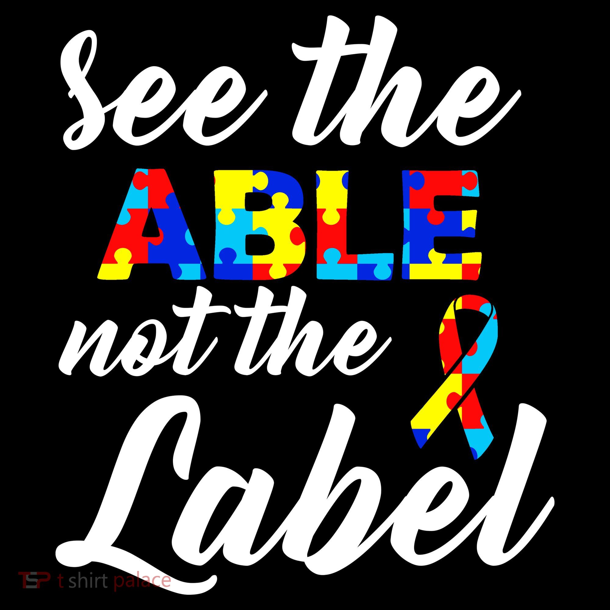 Autism Awareness Puzzle See The Able Not The Label Button