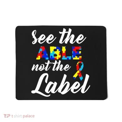 Autism Awareness Puzzle See The Able Not The Label Mousepad