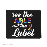 Autism Awareness Puzzle See The Able Not The Label Mousepad thumb 0