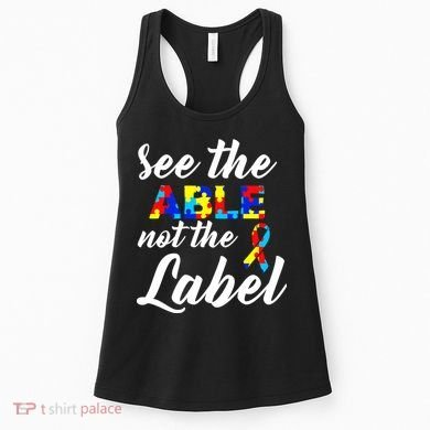 Autism Awareness Puzzle See The Able Not The Label Women's Tank Top
