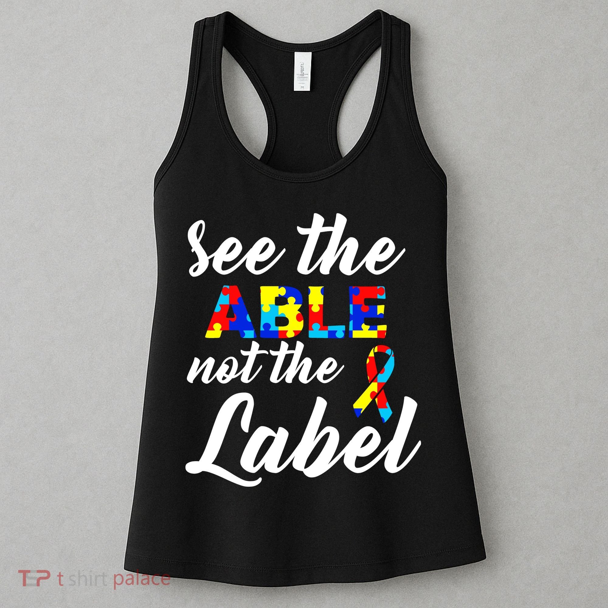Autism Awareness Puzzle See The Able Not The Label Women's Tank Top