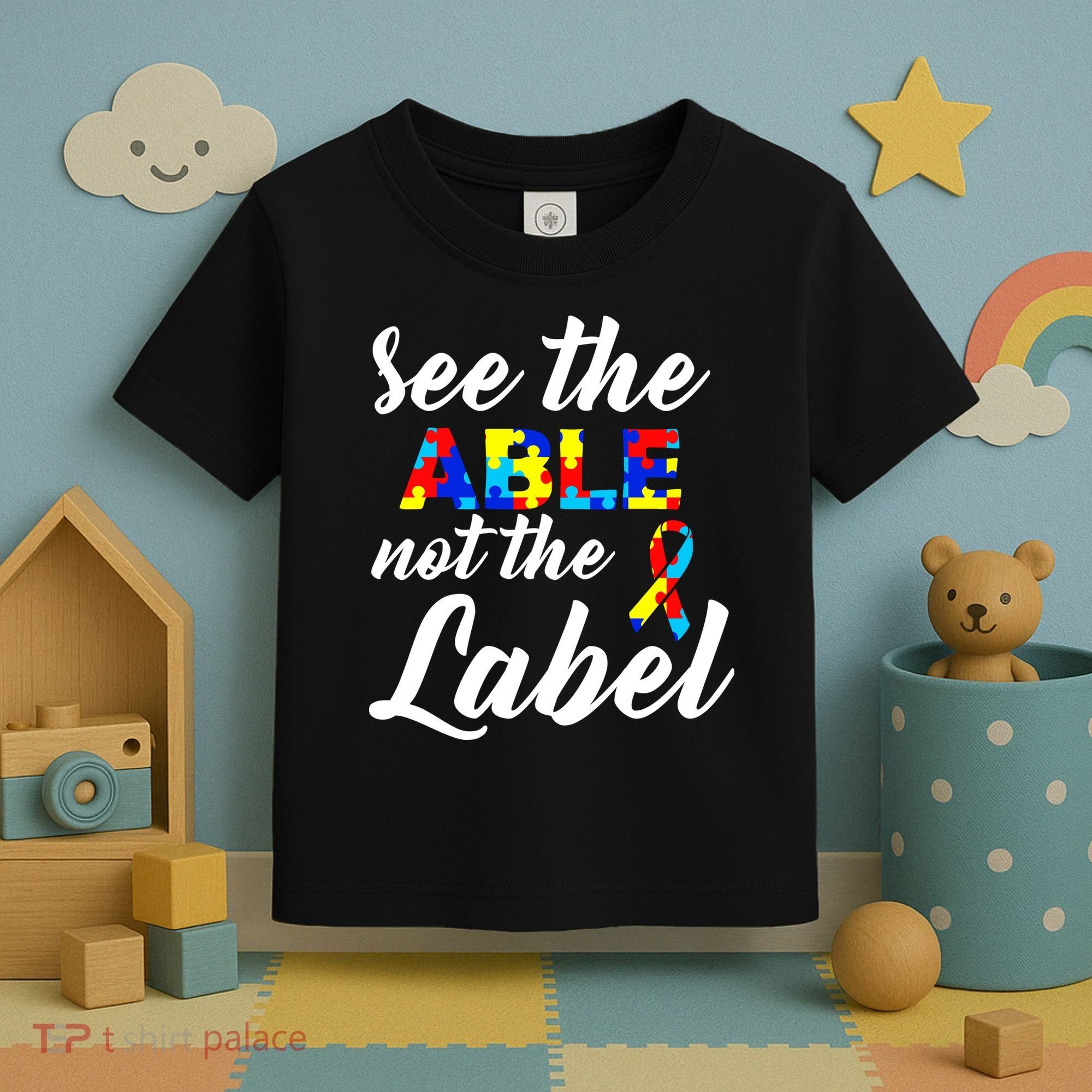 Autism Awareness Puzzle See The Able Not The Label Toddler T-Shirt
