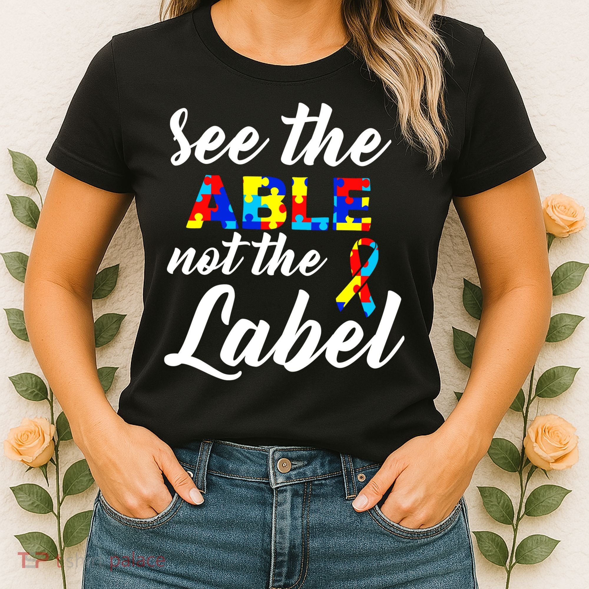 Autism Awareness Puzzle See The Able Not The Label Women's T-Shirt