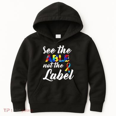 Autism Awareness Puzzle See The Able Not The Label Kids Hoodie