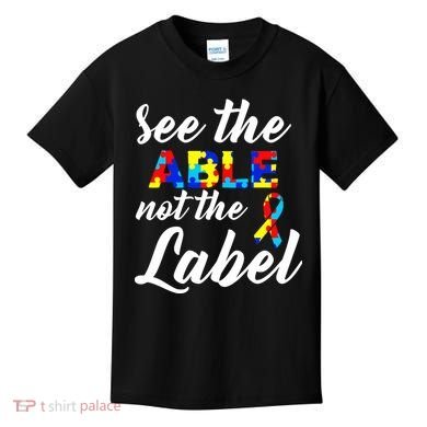 Autism Awareness Puzzle See The Able Not The Label Kids T-Shirt