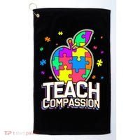 Autism Awareness Teach Compassion Golf Towel thumb 0