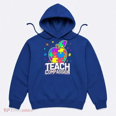 Autism Awareness Teach Compassion Hoodie