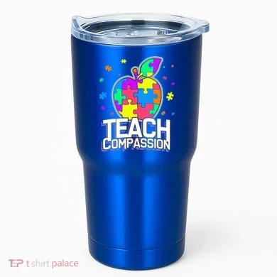 Autism Awareness Teach Compassion Tumbler