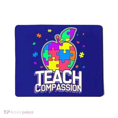 Autism Awareness Teach Compassion Mousepad