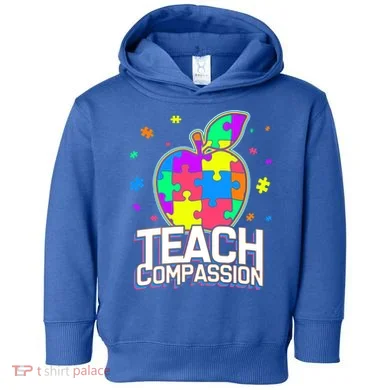 Autism Awareness Teach Compassion Toddler Hoodie