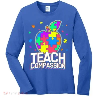 Autism Awareness Teach Compassion Women's Long Sleeve Shirt