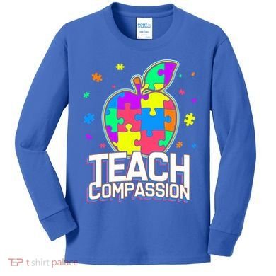Autism Awareness Teach Compassion Kids Long Sleeve Shirt