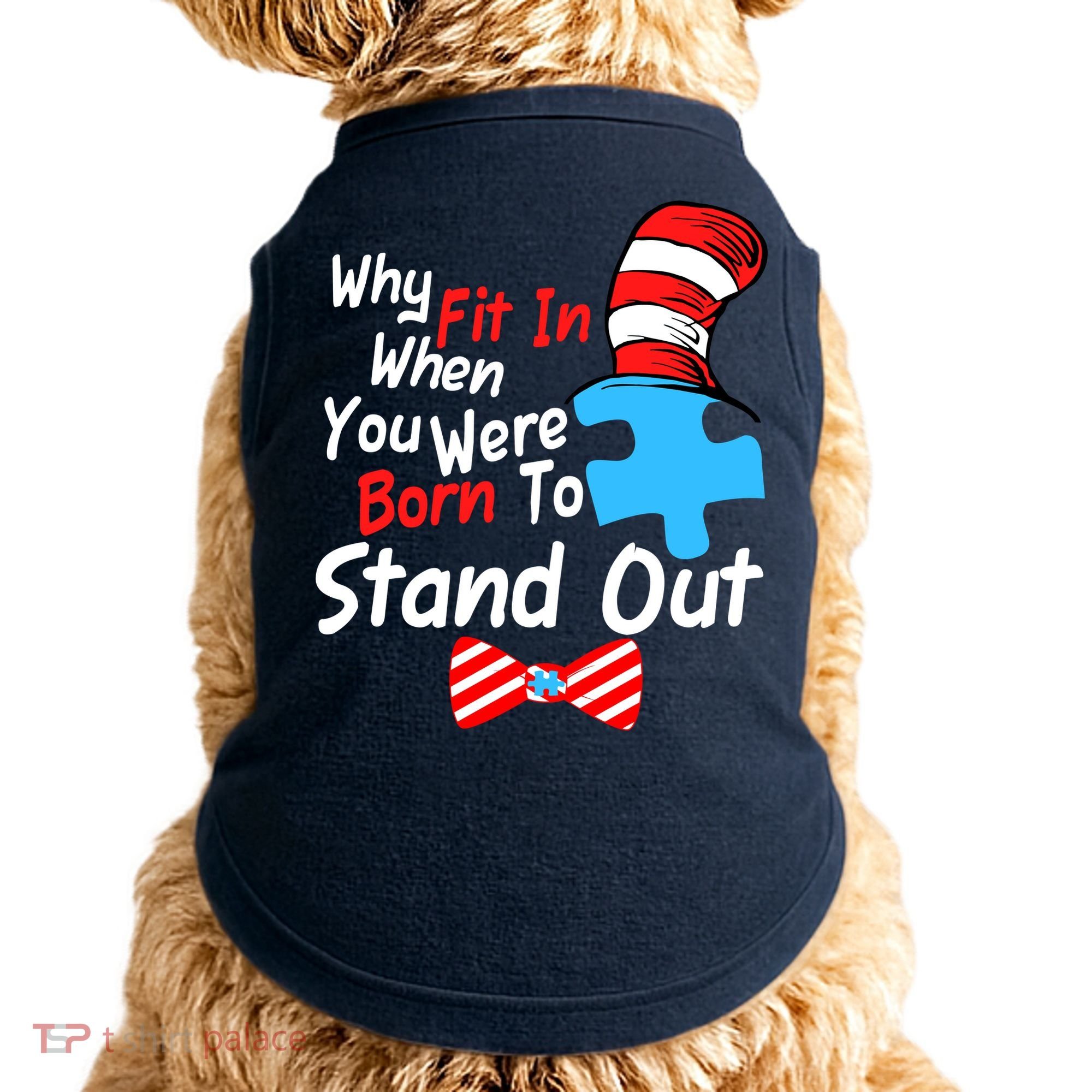 Autism Awareness Why Fit In When You Were Born To Stand Out Puzzle Doggie Tank