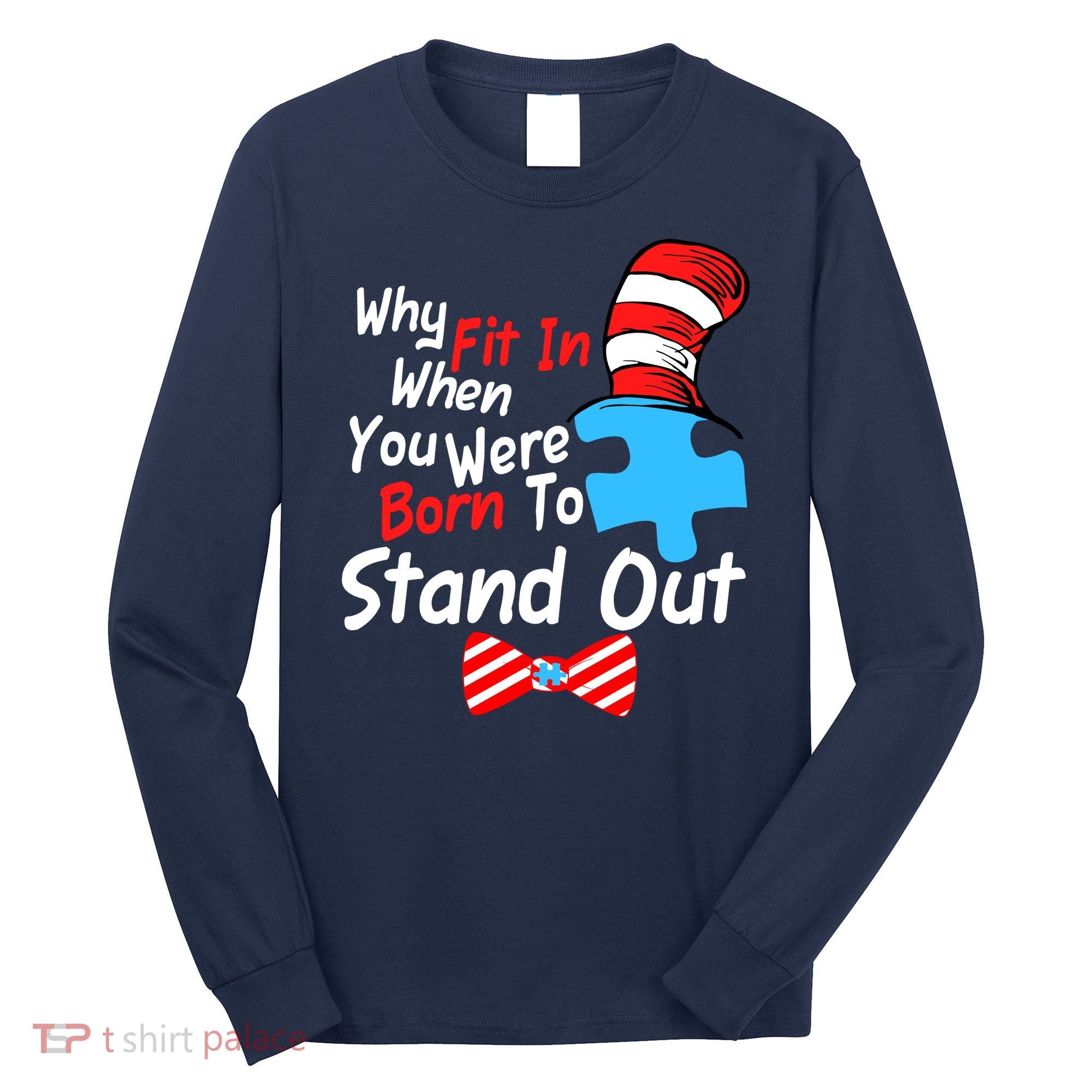 Autism Awareness Why Fit In When You Were Born To Stand Out Puzzle Long Sleeve Shirt