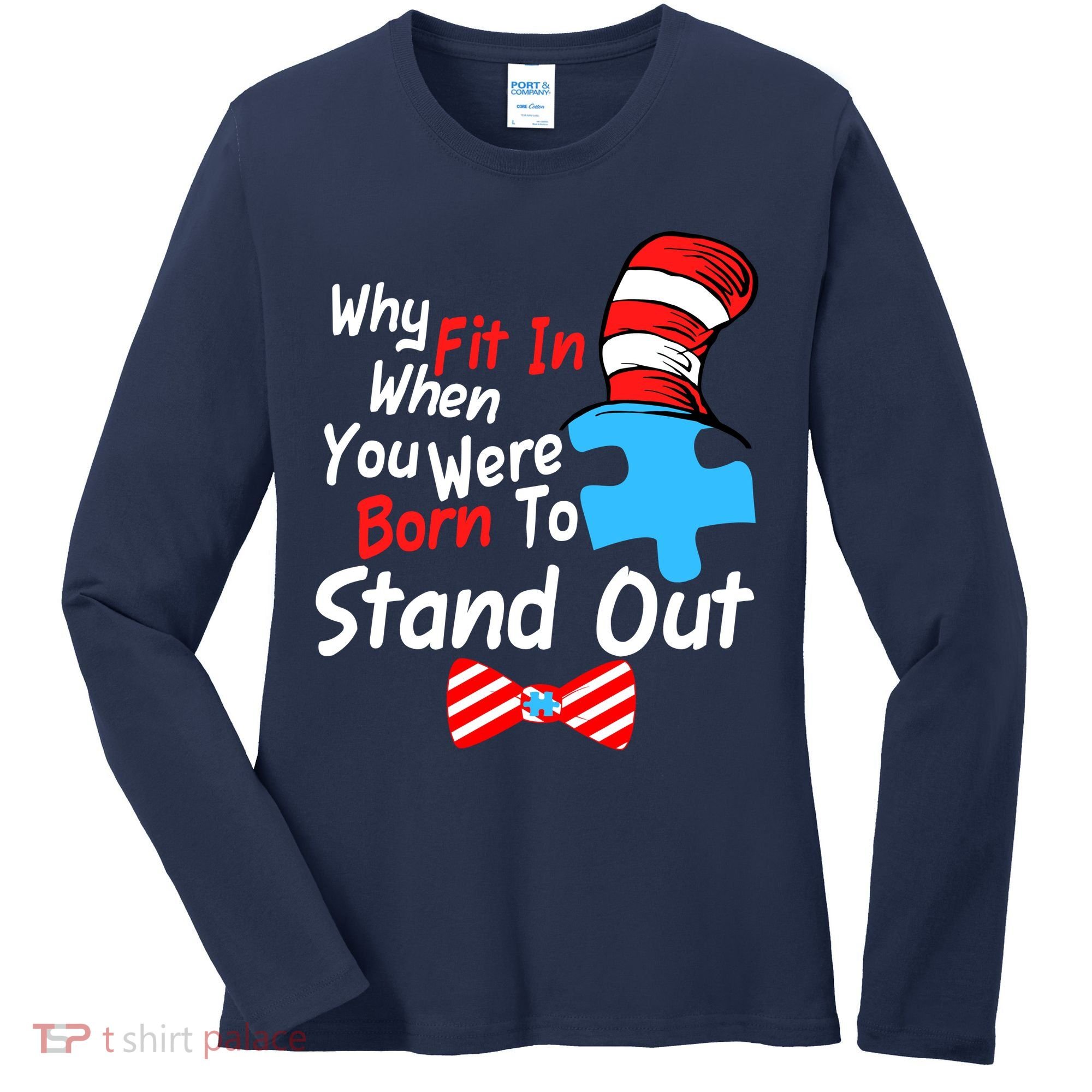 Autism Awareness Why Fit In When You Were Born To Stand Out Puzzle Women's Long Sleeve Shirt