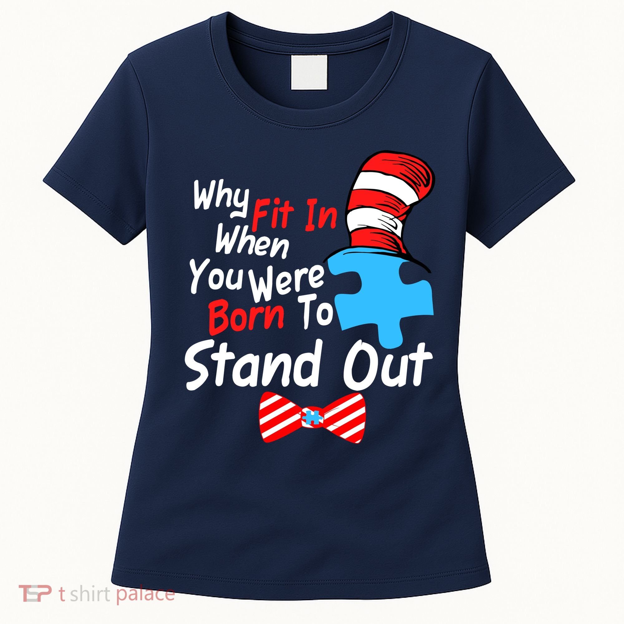 Autism Awareness Why Fit In When You Were Born To Stand Out Puzzle Women's T-Shirt