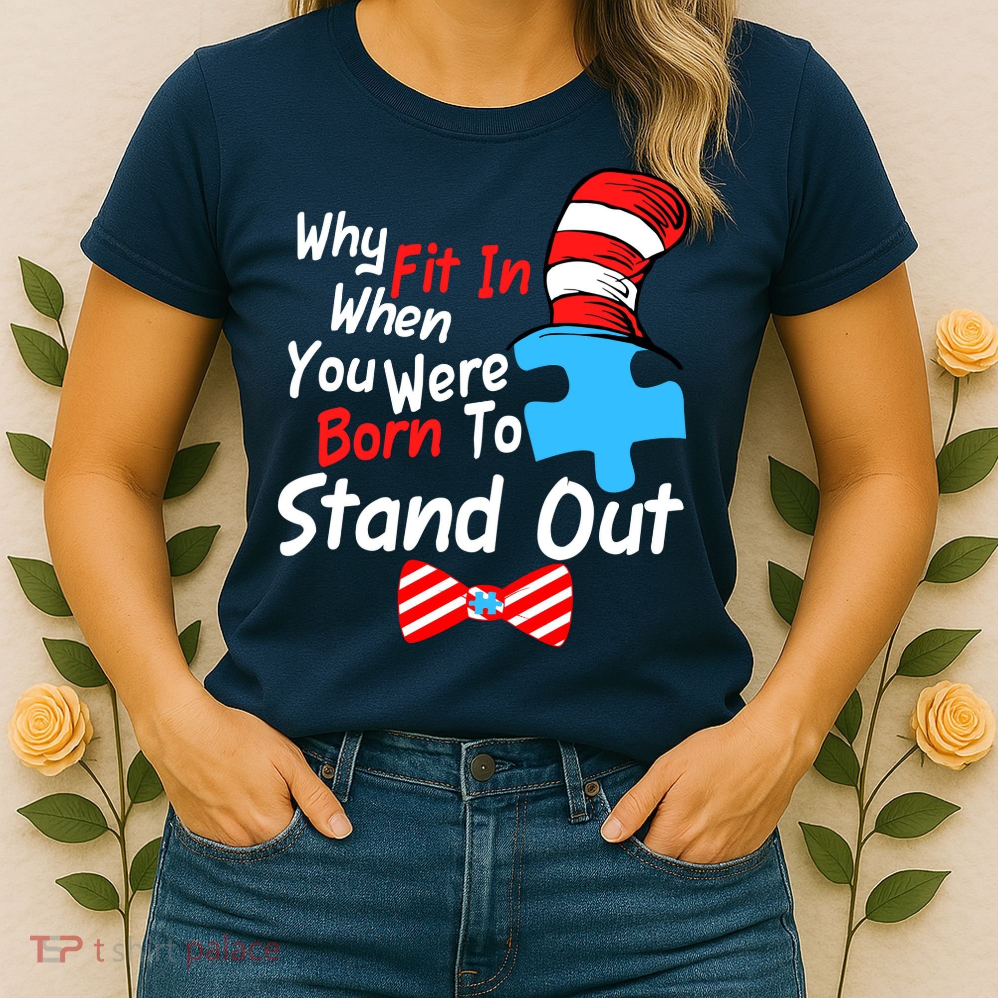 Autism Awareness Why Fit In When You Were Born To Stand Out Puzzle Women's T-Shirt