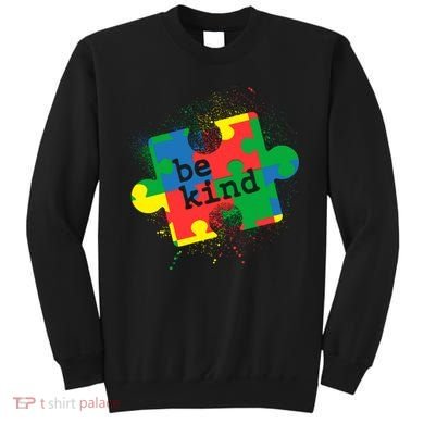 Autism Be Kind Puzzle Piece Splatter Sweatshirt
