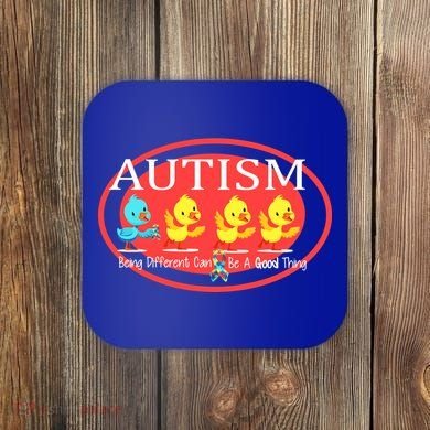 Autism Being Different Can Be A Good Thing Ducks Coaster