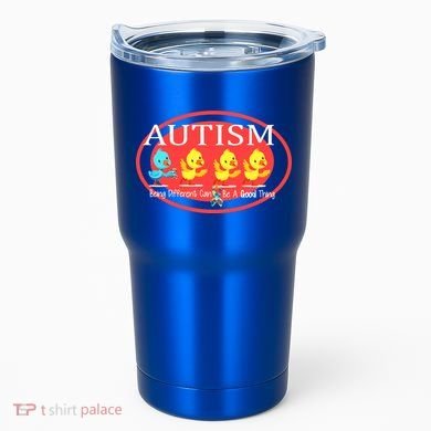 Autism Being Different Can Be A Good Thing Ducks Tumbler