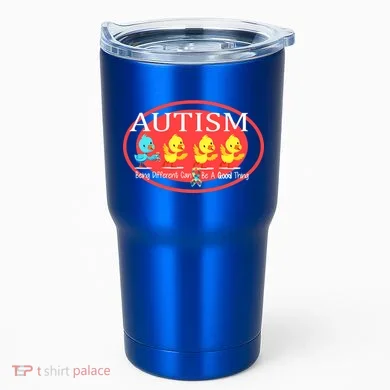 Autism Being Different Can Be A Good Thing Ducks Tumbler