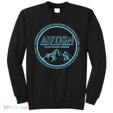 Autism Climbing Mountains Together Sweatshirt
