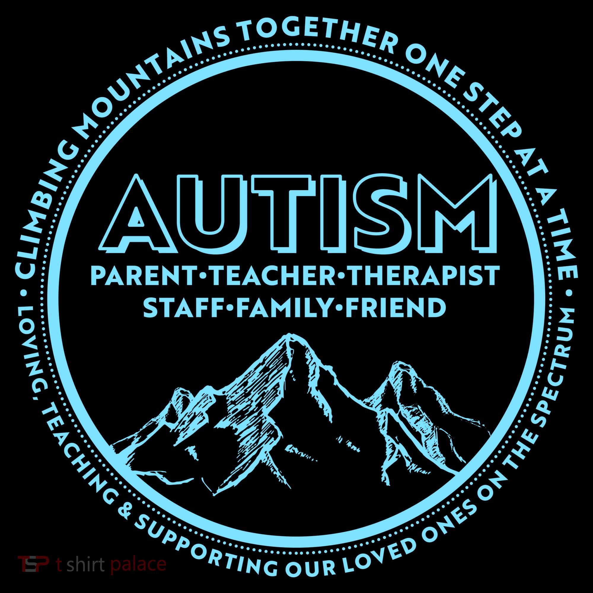Autism Climbing Mountains Together T-Shirt