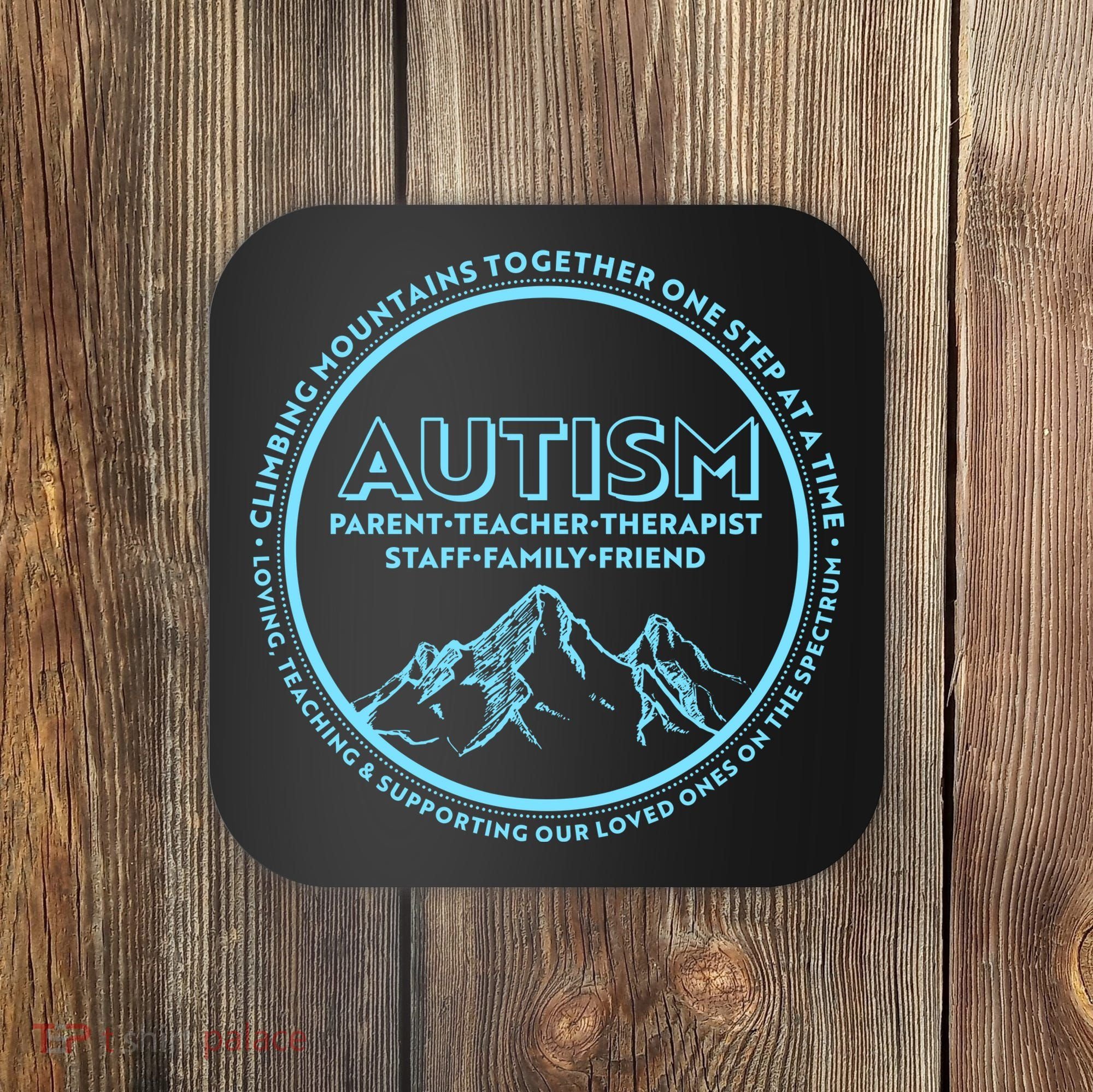 Autism Climbing Mountains Together Coaster