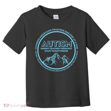 Autism Climbing Mountains Together Toddler T-Shirt