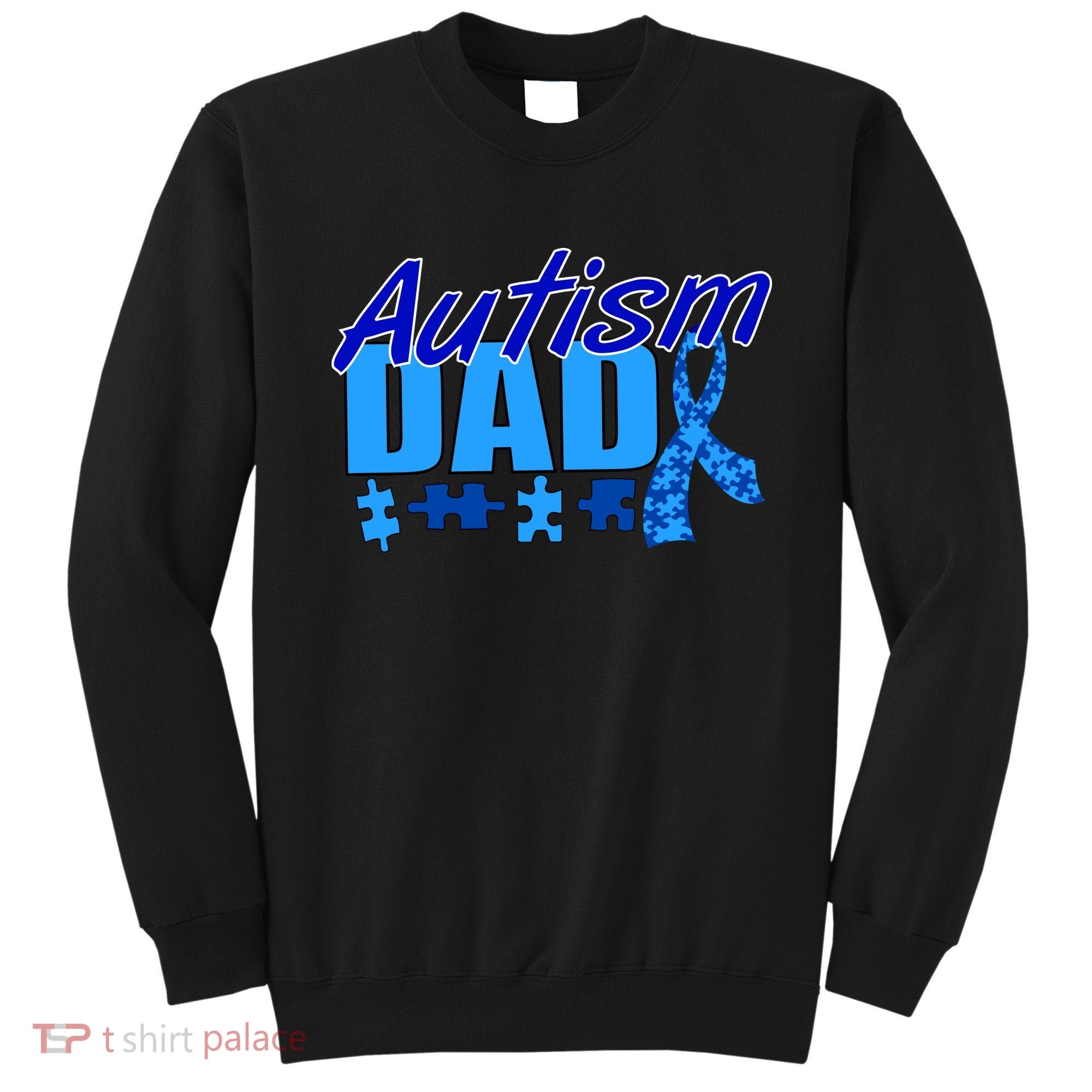 Autism Dad Awareness Ribbon Sweatshirt