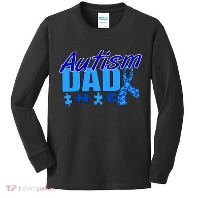 Autism Dad Awareness Ribbon Kids Long Sleeve Shirt