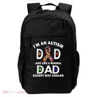 Autism Dad Just Like A Normal Dad But Way Cooler Backpack thumb 0