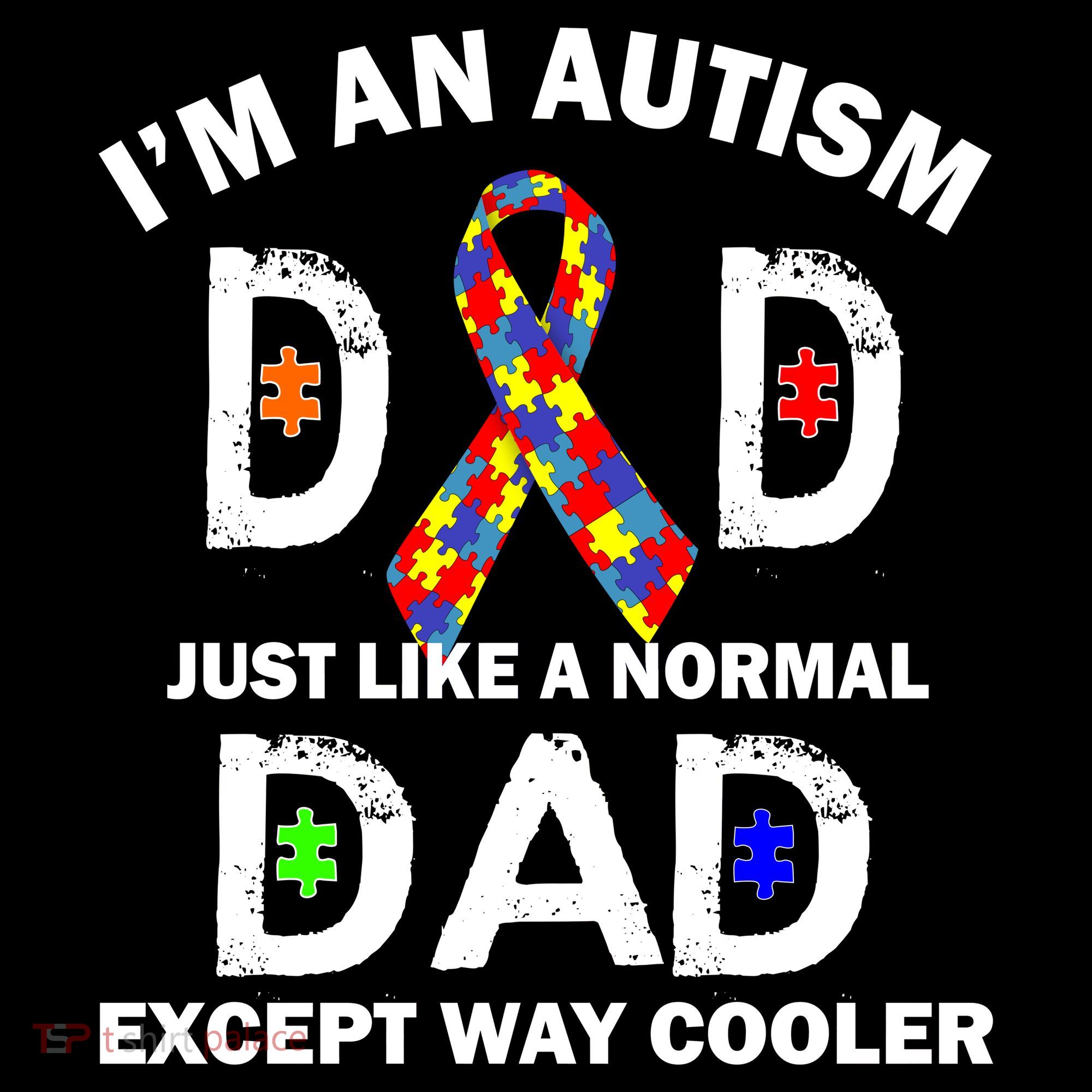 Autism Dad Just Like A Normal Dad But Way Cooler Backpack