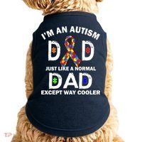 Autism Dad Just Like A Normal Dad But Way Cooler Doggie Tank thumb 0