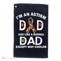 Autism Dad Just Like A Normal Dad But Way Cooler Golf Towel thumb 0